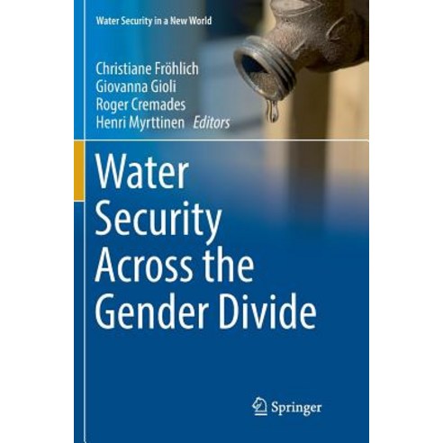 Water Security Across the Gender Divide Paperback, Springer