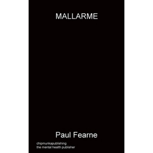 Mallarme Paperback, Chipmunka Publishing, English, 9781783825691