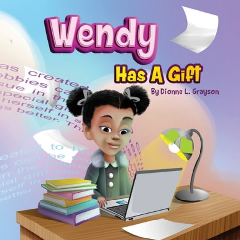 (영문도서) Wendy Has A Gift Paperback, T.A.L.K. Consulting, LLC, English, 9781952327469