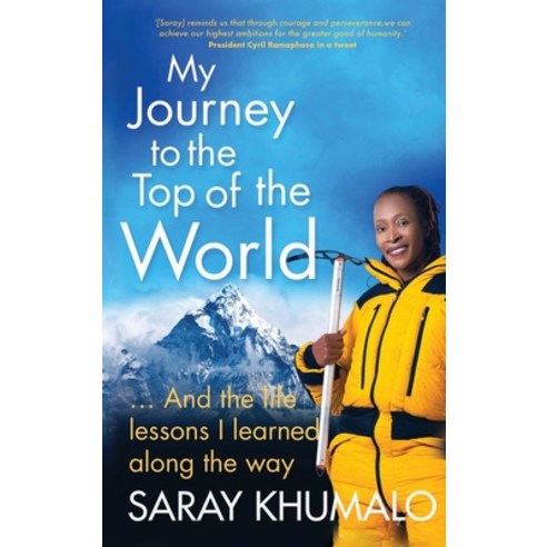 (영문도서) My Journey to the Top of the World: And The Life Lessons I Learned Along The Way Hardcover, Beyond Publishing, English, 9781637923269