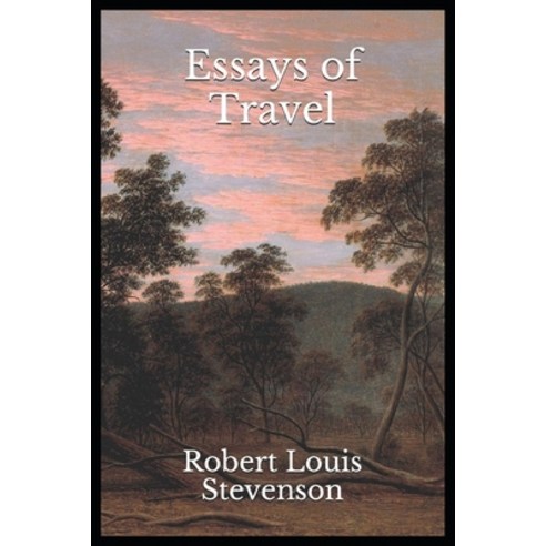(영문도서) Essays of Travel Paperback, Independently Published, English, 9798420482612