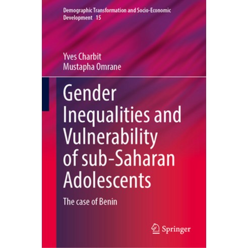 (영문도서) Gender Inequalities and Vulnerability of Sub-Saharan Adolescents: The Case of Benin Hardcover, Springer, English, 9783031380952