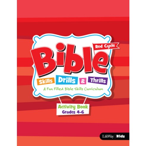 Bible Skills Drills & Thrills: Red Cycle - Grades 4-6 Activity Book Mass Market Paperbound, Lifeway Church Resources