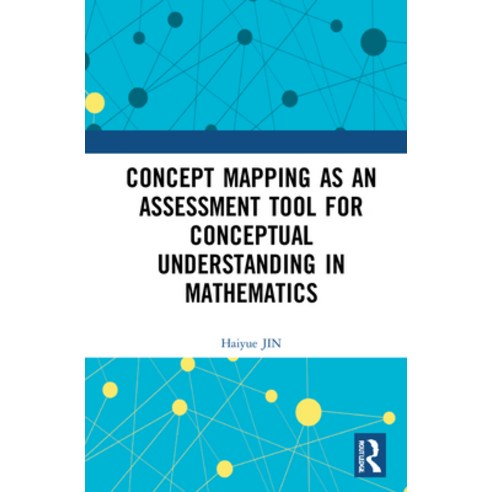 (영문도서) Concept Mapping as an Assessment Tool for Conceptual Understanding in Mathematics Hardcover, Routledge, English, 9781032216430