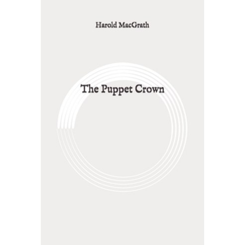 The Puppet Crown: Original Paperback, Independently Published