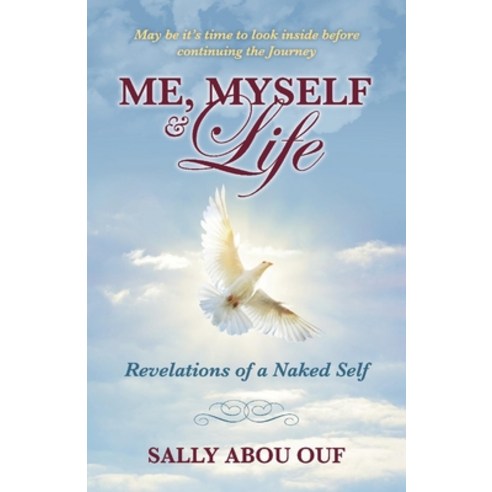 Me Myself & Life Volume 1: Revelations of a Naked Self Paperback, Bookbaby