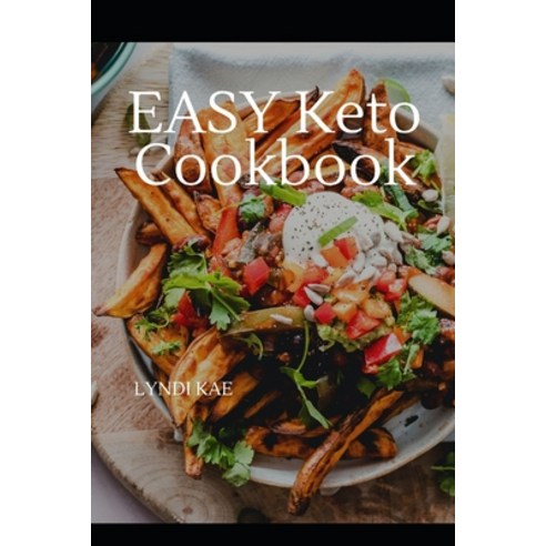 Easy Keto Cooking: A Simple KETO Cookbook Paperback, Independently Published, English, 9798554574481