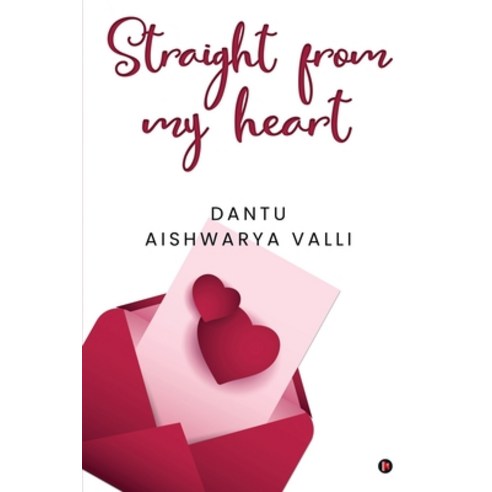 Straight from my heart Paperback, Notion Press, English, 9781638735953