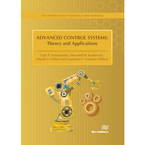 Advanced Control Systems - Theory and Applications Hardcover, River Publishers, English, 9788770223416
