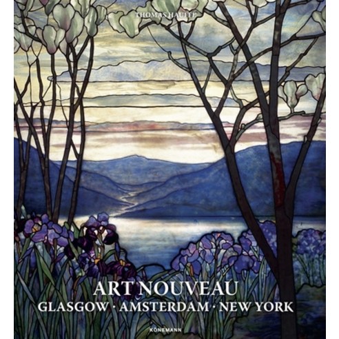 (영문도서) Art Nouveau: Glasgow Amsterdam New York Hardcover, Koenemann, English, 9783741923883