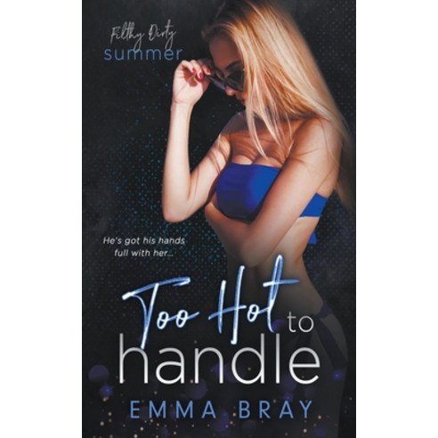 (영문도서) Too Hot to Handle Paperback, Emma Bray, English, 9798215917374