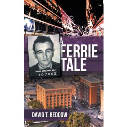 A Ferrie Tale Hardcover, Archway Publishing, English, 9781480865341