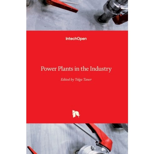(영문도서) Power Plants in the Industry Hardcover, Intechopen, English, 9781789850833