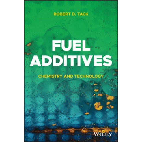(영문도서) Fuel Additives: Chemistry and Technology Hardcover, Wiley, English, 9781119707417