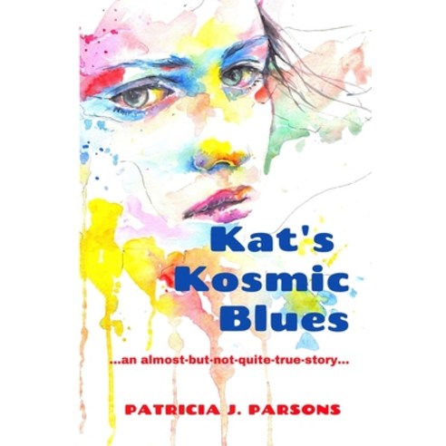 Kat''s Kosmic Blues Paperback, Moonlight Press, English, 9781777243159
