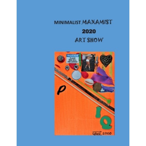 Minimalist Maxamist 2020 Art Show Paperback, Independently Published, English, 9798575486114