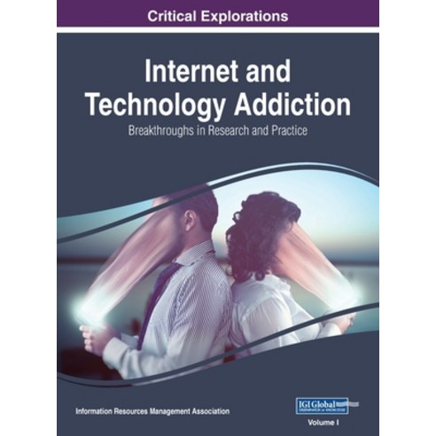 (영문도서) Internet and Technology Addiction: Breakthroughs in Research and Practice VOL 1 Hardcover, Information Science Reference, English, 9781668431160