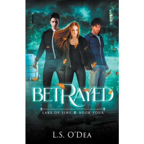 Lake Of Sins: Betrayed Paperback, L. S. O''Dea, English, 9781393807285