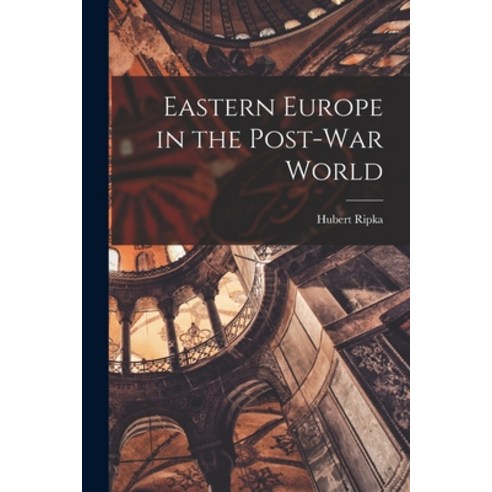 (영문도서) Eastern Europe in the Post-war World Paperback, Hassell Street Press, English, 9781014473295