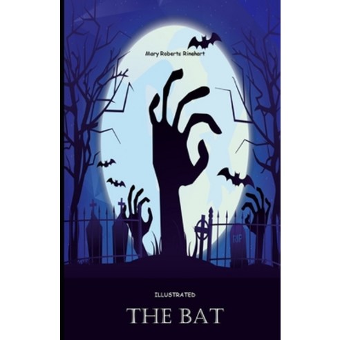 The Bat Illustrated Paperback, Independently Published, English, 9798704360940