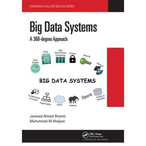 (영문도서) Big Data Systems: A 360-degree Approach Paperback, CRC Press, English, 9780367755232