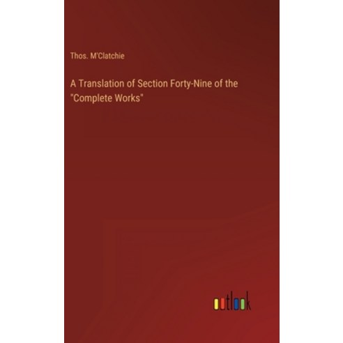 (영문도서) A Translation of Section Forty-Nine of the "Complete Works" Hardcover, Outlook Verlag, English, 9783368819774