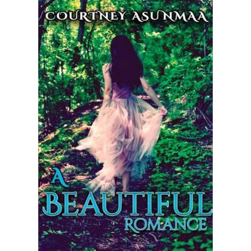 (영문도서) A Beautiful Romance Hardcover, Lulu.com, English, 9781387303762