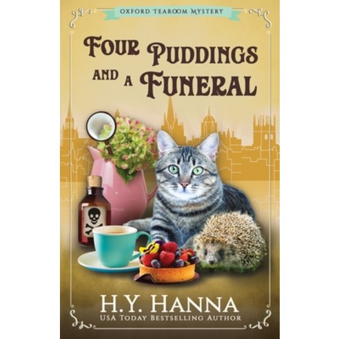 Four Puddings and a Funeral: The Oxford Tearoom Mysteries - Book 6 Paperback, H.Y. Hanna - Wisheart Press