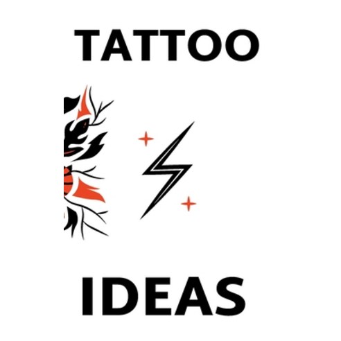 (영문도서) Greatest Tattoo Ideas: +80 Illustrated Tattoo Ideas For Your Next Best Tattoo Paperback, Independently Published, English, 9798459537048