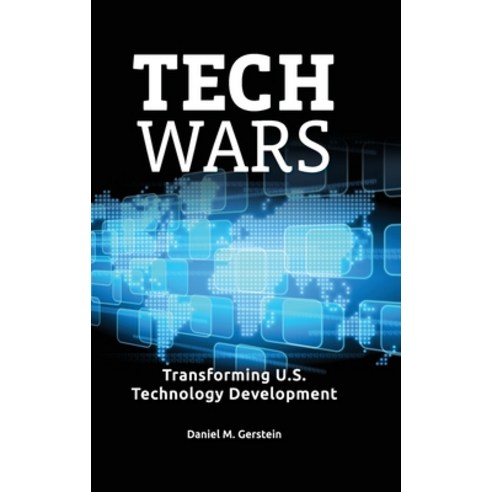 (영문도서) Tech Wars: Transforming U.S. Technology Development Hardcover, Praeger, English, 9781440879807