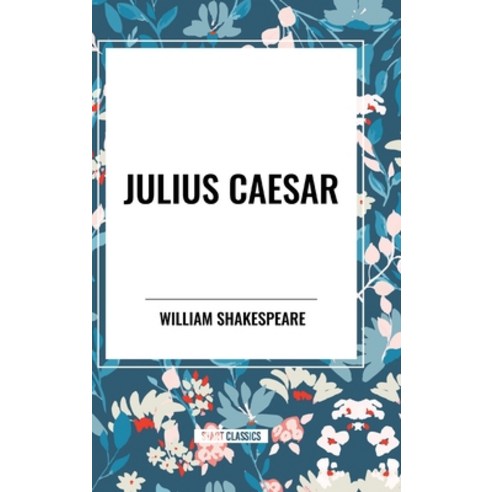 (영문도서) Julius Caesar Hardcover, Start Classics, English, 9798880906499