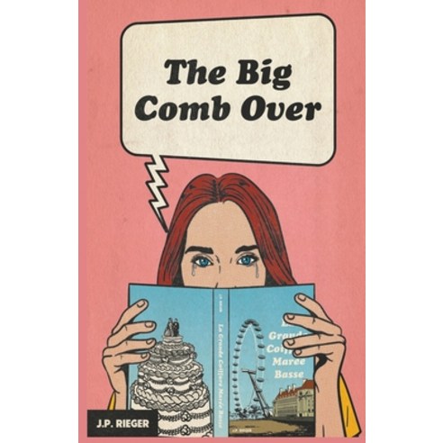 (영문도서) The Big Comb Over Paperback, Pearls Before Press Publishing, English, 9798989564101