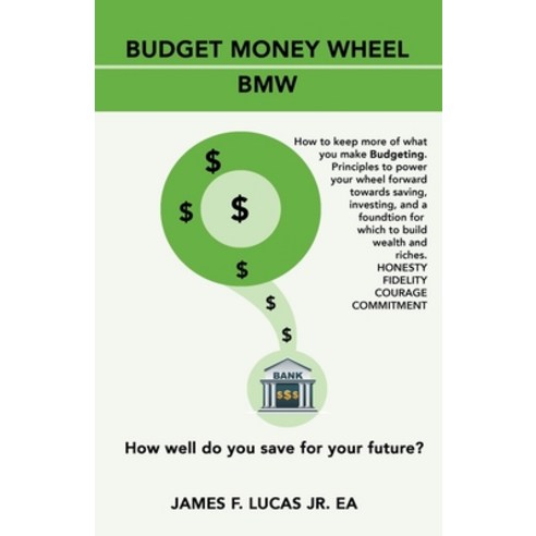 Budget Money Wheel: BMW Paperback, Independently Published, English, 9798564296649