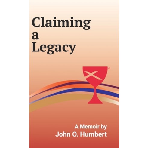 (영문도서) Claiming a Legacy (Hardcover) Hardcover, Chalice Press, English, 9781603500906