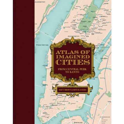 (영문도서) Atlas of Imagined Cities: From Central Perk to Kanto Hardcover, Batsford, English, 9781849947787