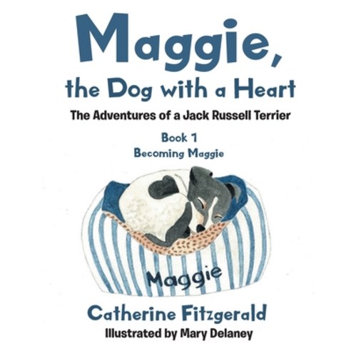 Maggie the Dog with a Heart: The Adventures of a Jack Russell Terrier Paperback, Page Publishing, Inc, English, 9781662429743