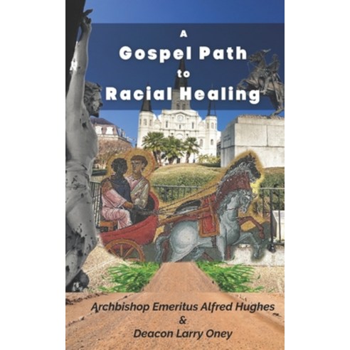 (영문도서) A Gospel Path for Racial Healing Paperback, En Route Books & Media, English, 9798888700044