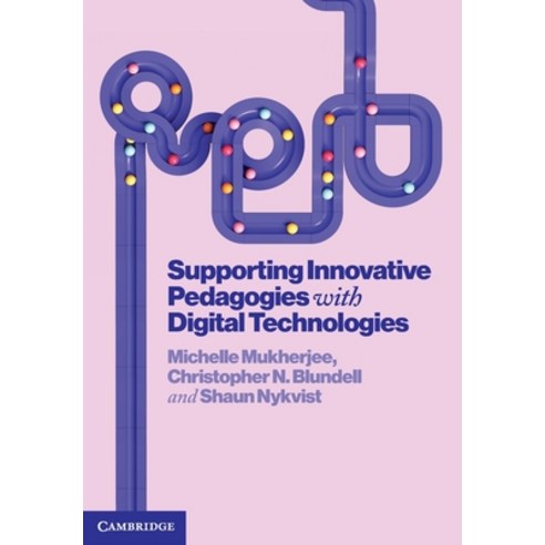 (영문도서) Supporting Innovative Pedagogies with Digital Technologies Paperback, Cambridge University Press, English, 9781009315272