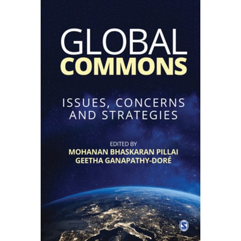 Global Commons: Issues Concerns and Strategies Hardcover, Sage Publications Pvt. Ltd