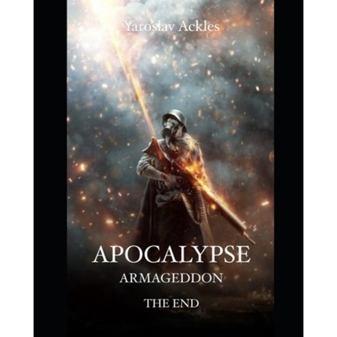 (영문도서) Apocalypse: Armageddon the end Paperback, Independently Published, English, 9798716852761