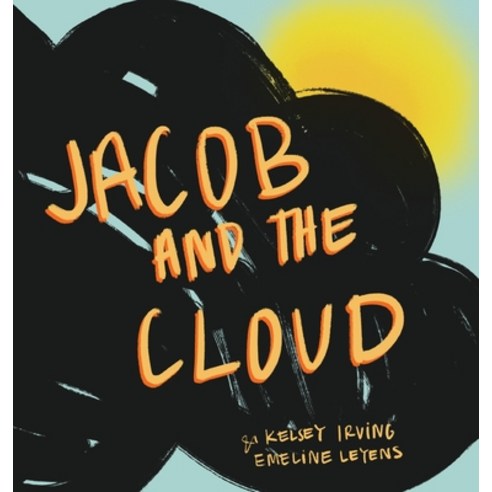 (영문도서) Jacob and the Cloud Hardcover, Steadfast Psychology Group, English, 9798888625729