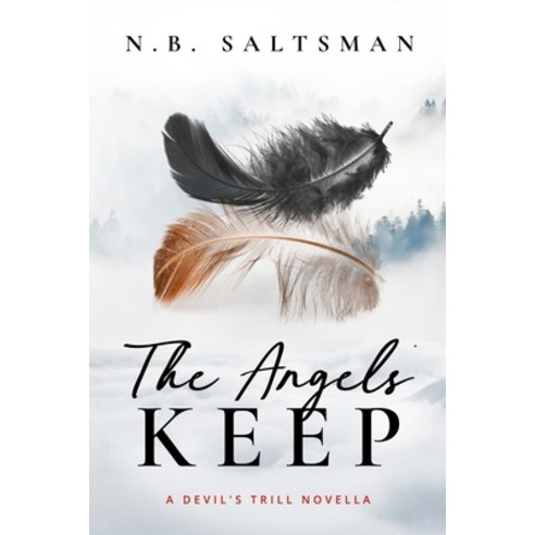 (영문도서) The Angels'' Keep: A Devil''s Trill Novella Paperback, Independently Published, English, 9798390665992