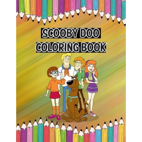 Scooby Doo Coloring Book: Great Scooby Doo Coloring Book Fun Coloring Page For Kids and Adult Activi... Paperback, Independently Published
