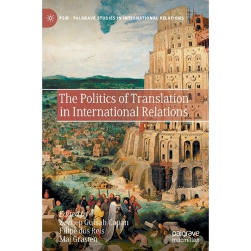 The Politics of Translation in International Relations Hardcover, Palgrave MacMillan, English, 9783030568856