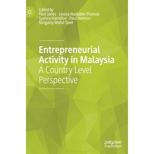 (영문도서) Entrepreneurial Activity in Malaysia: A Country Level Perspective Hardcover, Palgrave MacMillan, English, 9783030777524
