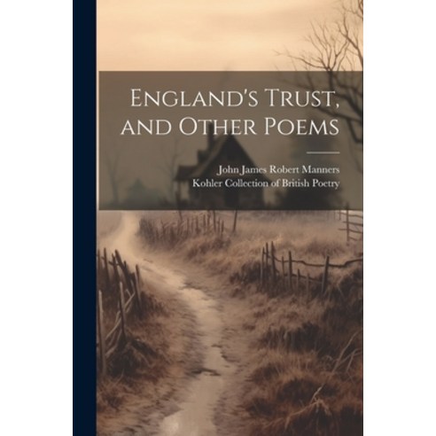 (영문도서) England''s Trust and Other Poems Paperback, Legare Street Press, English, 9781022023987