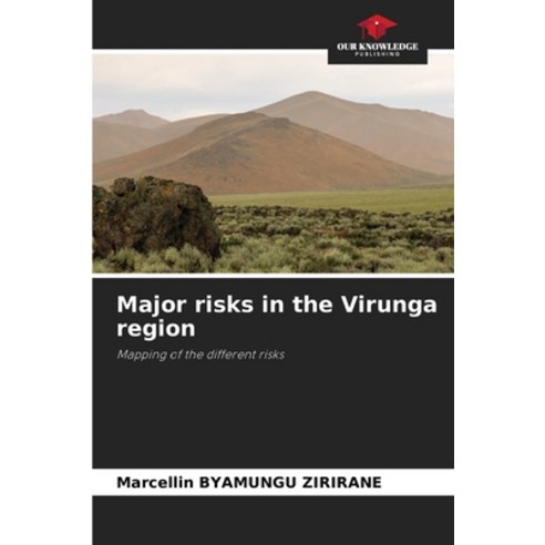 (영문도서) Major risks in the Virunga region Paperback, Our Knowledge Publishing, English, 9786204163123