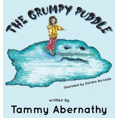 The Grumpy Puddle Hardcover, Tmp Books, English, 9781948026734