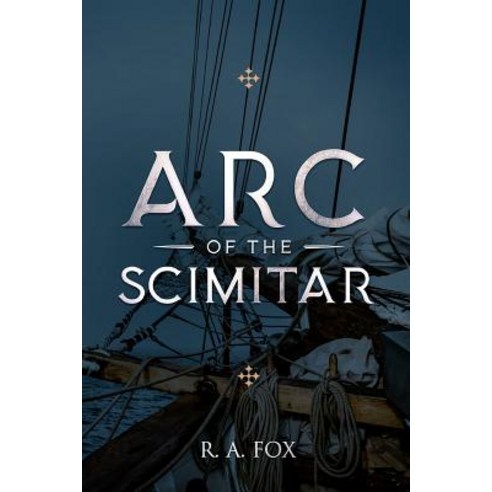 (영문도서) Arc of the Scimitar Paperback, Independently Published, English, 9781095954713