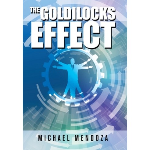 The Goldilocks Effect Hardcover, Authorhouse, English, 9781665505598